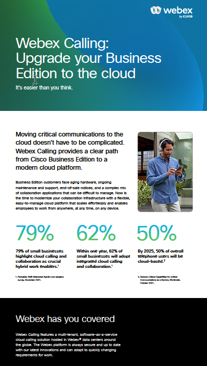 Webex calling: upgrade your business edition to the cloud - infographic